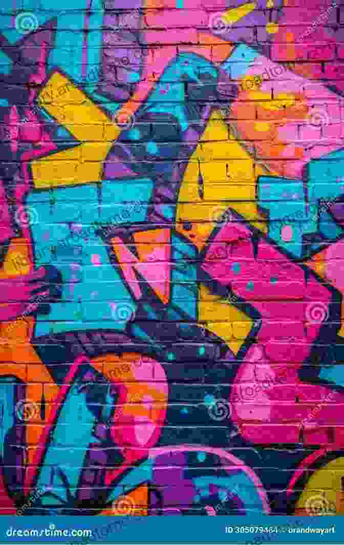 A Vibrant And Colorful Graffiti Mural Adorns A Wall, Showcasing A Captivating Blend Of Bold Lines, Intricate Patterns, And Expressive Lettering. Stuck Sprayed And Scrawled: An Ode To Graffiti