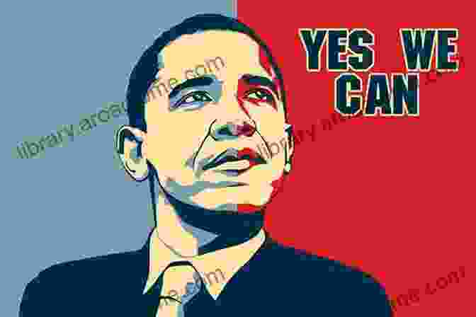 Barack Obama Yes We Can Poster Hope: A Collection Of Obama Posters And Prints