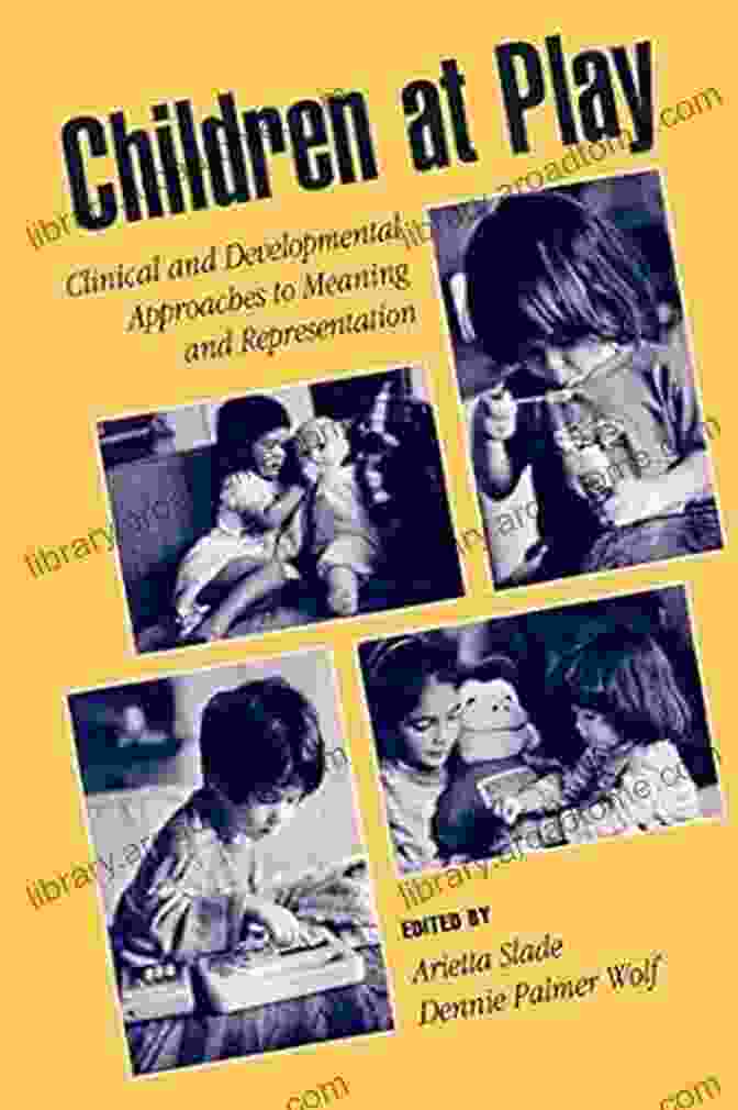 Book Cover: Clinical And Developmental Approaches To Meaning And Representation Children At Play: Clinical And Developmental Approaches To Meaning And Representation