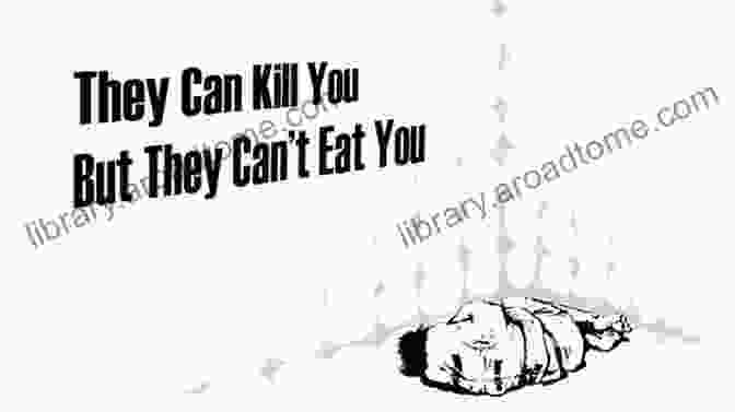 Book Cover Of They Can Kill Me But They Can't Eat Me They Can Kill Me But They Can T Eat Me