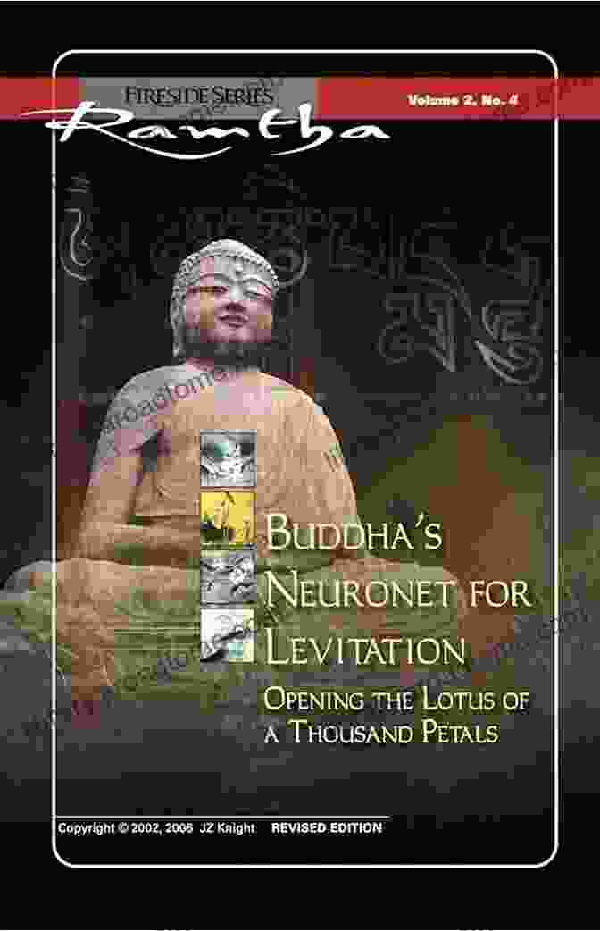 Buddha Neuronet Illustration Buddha S Neuronet For Levitation: Opening The Lotus Of A Thousand Petals (Fireside (New Leaf/JZK) 2)