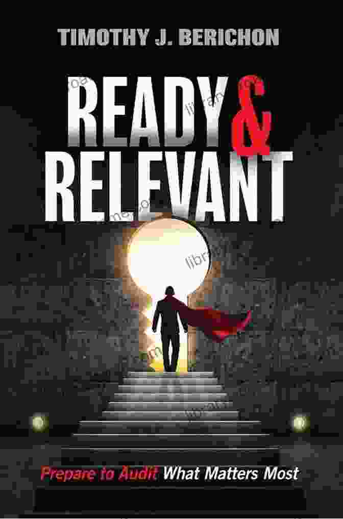 Buy Now Even More Ready Relevant: Prepare To Audit What Matters Most