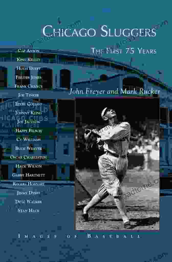 Chicago Sluggers: The First 75 Years Chicago Sluggers: The First 75 Years (Images Of Baseball)