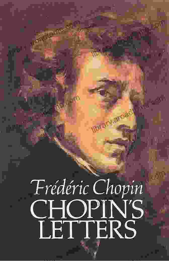 Chopin Letters Dover On Music Composers Chopin S Letters (Dover On Music: Composers)