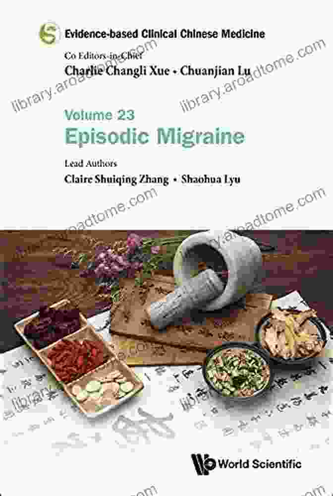 Evidence Based Clinical Chinese Medicine Volume 23 Episodic Migraine Book Cover Evidence Based Clinical Chinese Medicine Volume 23: Episodic Migraine