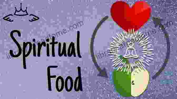 Food As A Spiritual Gateway Food Energetics: The Spiritual Emotional And Nutritional Power Of What We Eat