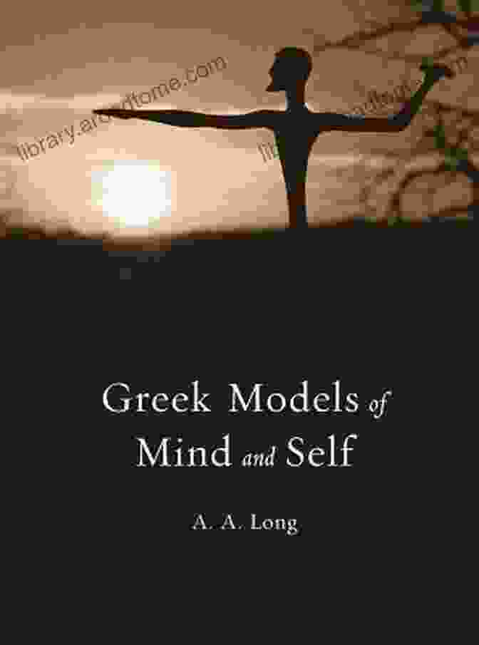 Greek Models Of Mind And Self Book Cover Greek Models Of Mind And Self (Revealing Antiquity 22)