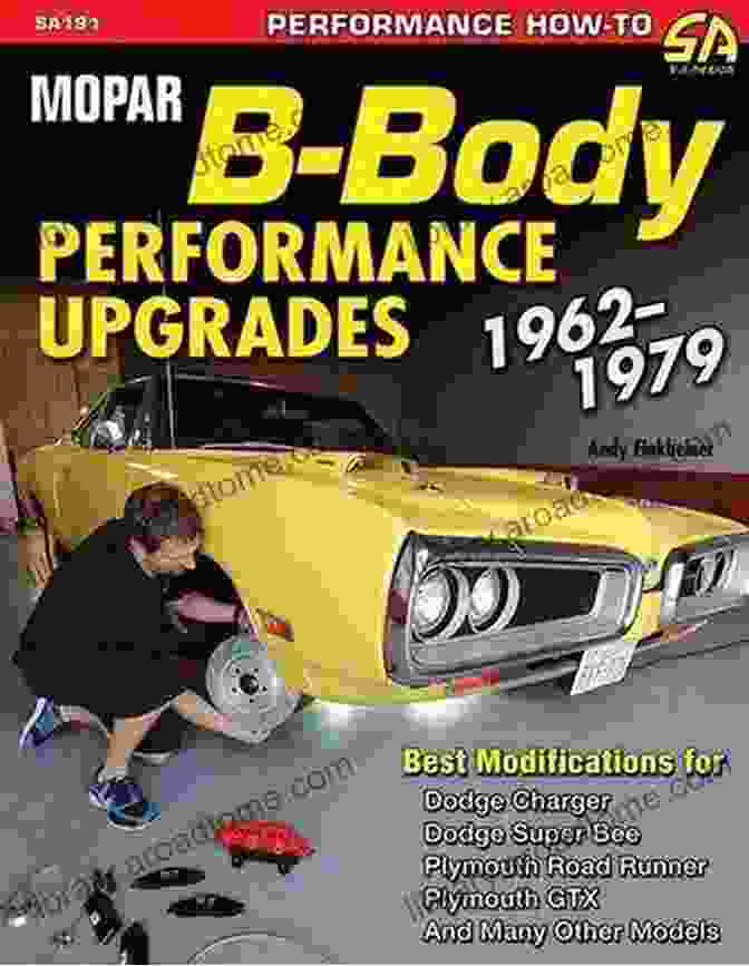 Inside Pages Of Mopar Body Performance Upgrades 1962 1979 Book Mopar B Body Performance Upgrades 1962 1979