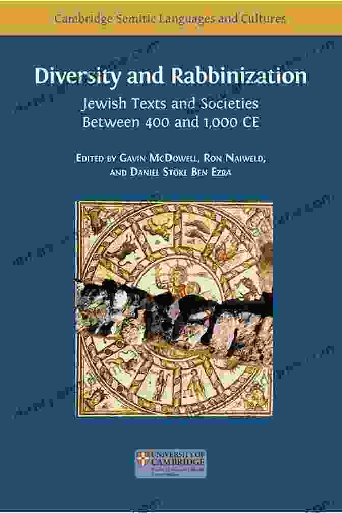 Jewish Texts And Societies Book Cover Diversity And Rabbinization: Jewish Texts And Societies Between 400 And 1000 CE (Cambridge Semitic Languages And Cultures 8)