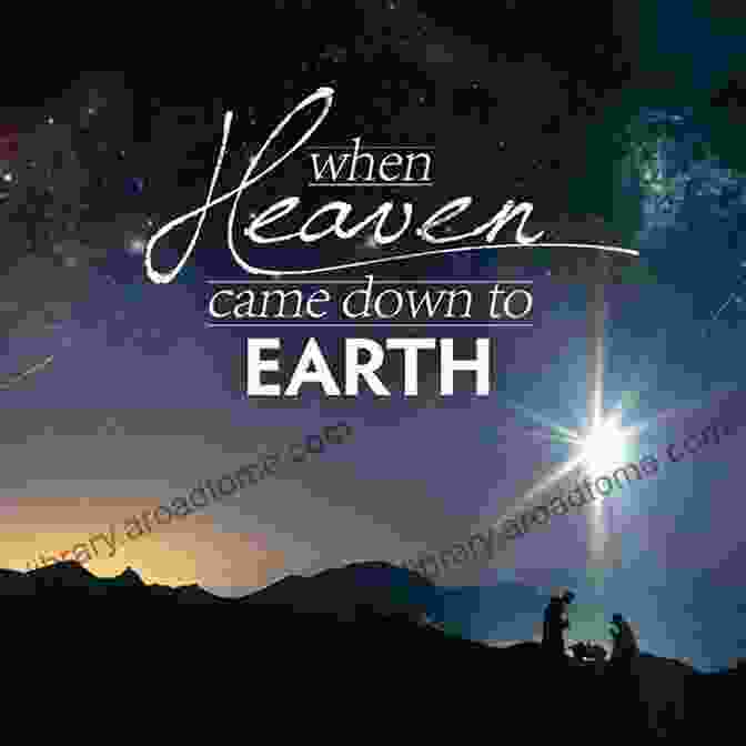 Joy Of Heaven To Earth Come Down Book Cover Joy Of Heaven To Earth Come Down