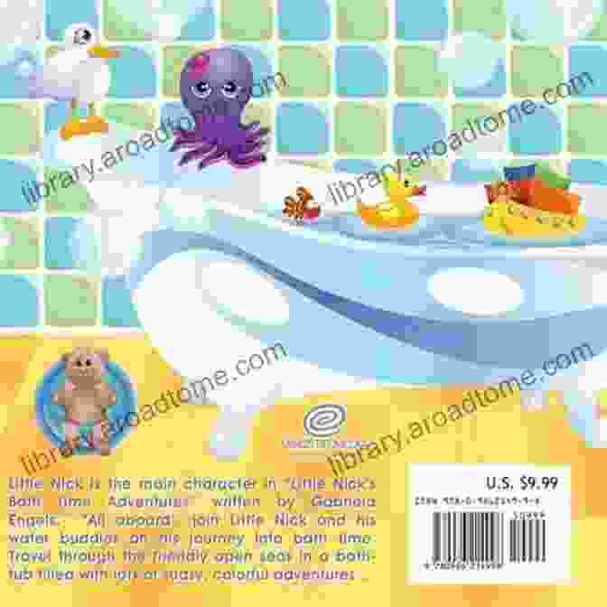 Little Nick's Bath Time Adventures Book Cover With A Joyful Little Nick Splashing In The Bathtub, Surrounded By Bath Toys And Imaginative Scenes Little Nick S Bath Time Adventures