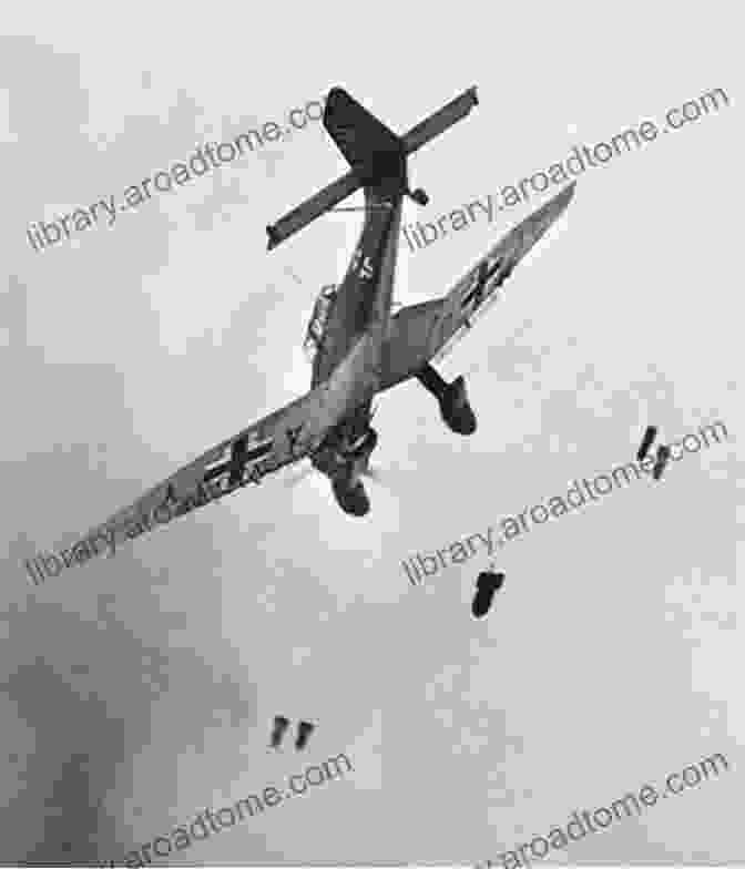 Luftwaffe Stuka Dive Bombers Attacking French Ground Forces Luftwaffe In Colour: The Victory Years 1939 1942