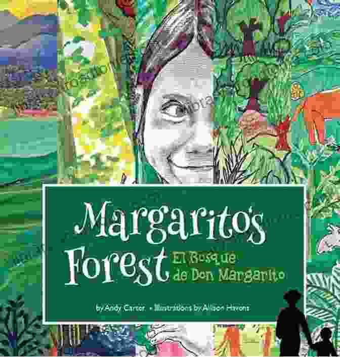 Margarito Forest Book Cover: A Vibrant And Whimsical Illustration Depicting The Main Characters Amidst A Lush Forest Setting. Margarito S Forest