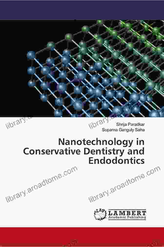 Nanotechnology In Conservative Dentistry Book Cover Nanotechnology In Conservative Dentistry (Woodhead Publishing In Biomaterials)