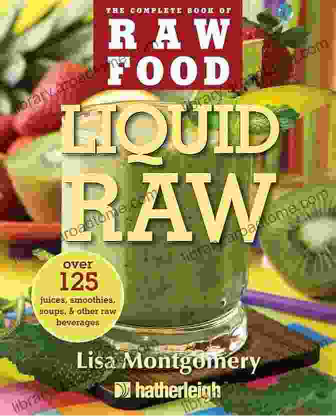 Over 125 Juices, Smoothies, Soups, And Other Raw Beverages: Your Guide To Optimal Health And Vitality Fluid Raw: Over 125 Juices Smoothies Soups And Also Various Other Raw Beverages