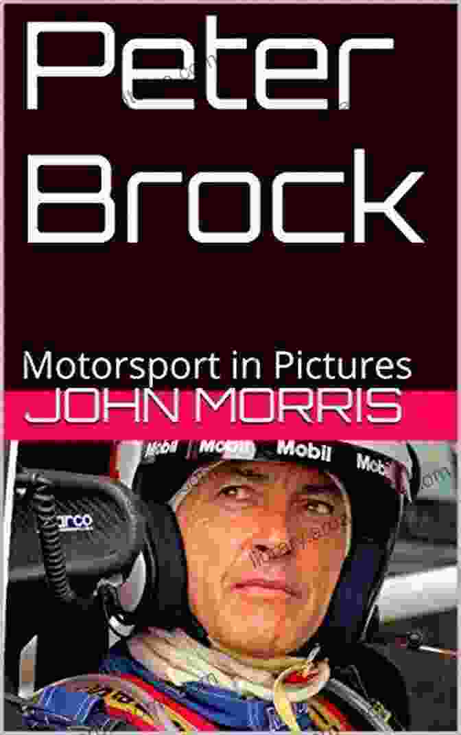 Peter Brock Motorsport In Pictures Book Cover Peter Brock: Motorsport In Pictures