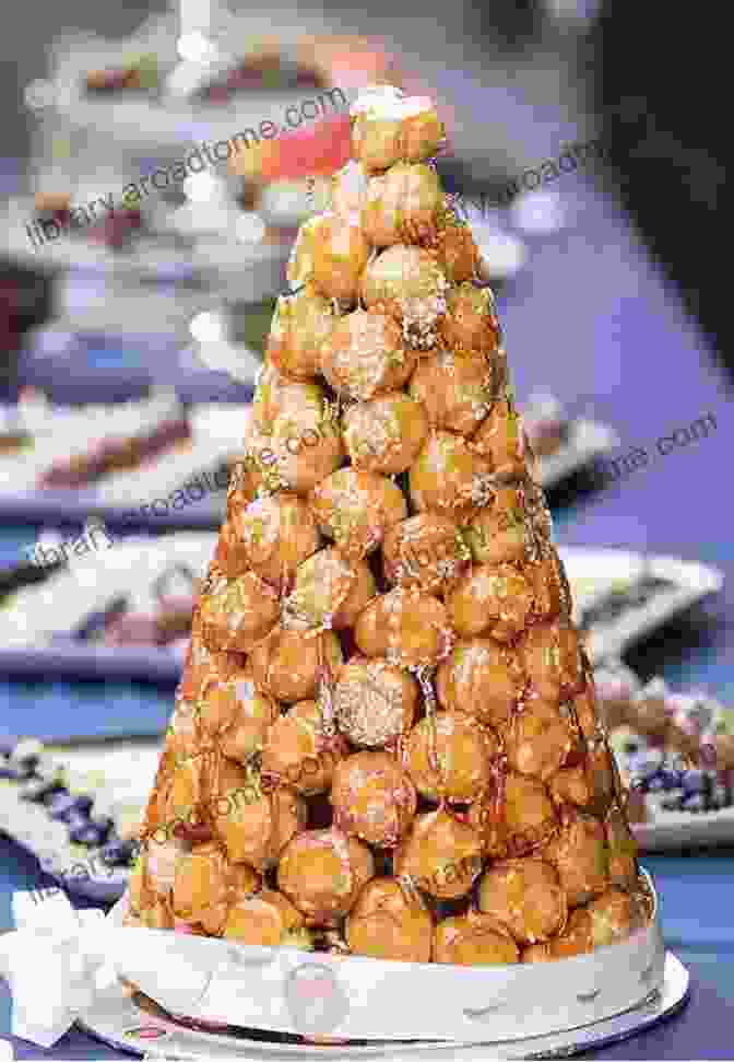 Showcase Of Delectable French Desserts, Including Croquembouche, Tarte Tatin, And Chocolate Soufflé French Mouth Watering Desserts: 100 Top Classic French Dessert Recipes