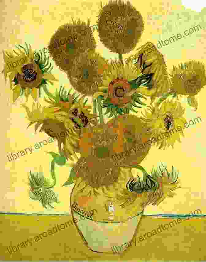 Sunflowers Van Gogh The Most Beautiful Works