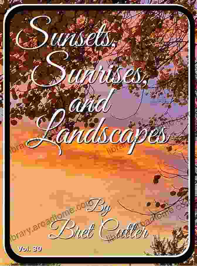 The Cover Of The Book 'Sunsets Sunrises And Landscapes Vol. 1', Featuring A Vibrant Sunset Over A Mountain Range. Sunsets Sunrises And Landscapes: Vol 8