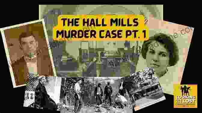 The Hall Mills Murder Case The Hall Mills Murder Case: The Minister And The Choir Singer