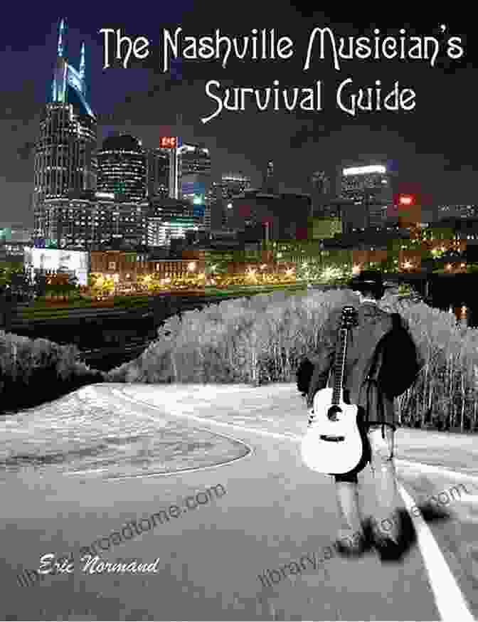 The Nashville Musician Survival Guide Book Cover The Nashville Musician S Survival Guide