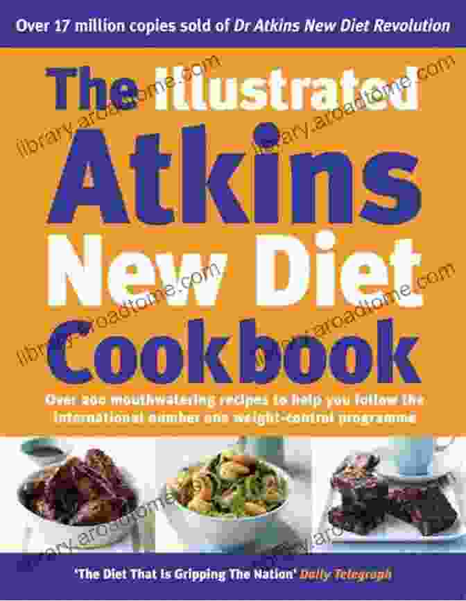 The New Atkins Diet Cookbook NEW ATKINS DIET COOKBOOK The Low Carb Approach That Has Helped Millions Lose Weight And Keep It Off Celebrity Favorite : ANDREW BENNETT