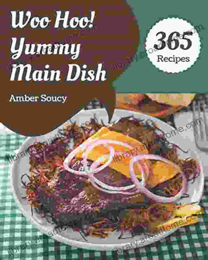 Woo Hoo! 365 Yummy Main Dish Recipes Book Cover Woo Hoo 365 Yummy Main Dish Recipes: Enjoy Everyday With Yummy Main Dish Cookbook