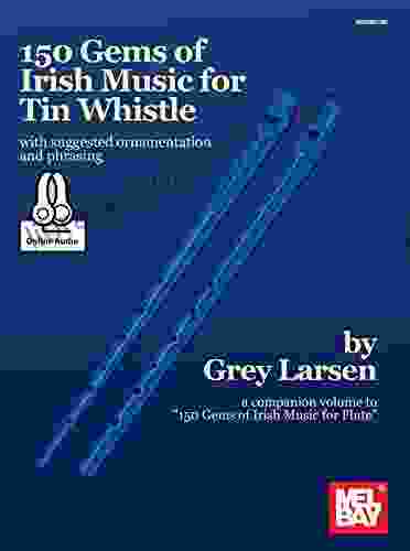 150 Gems Of Irish Music For Tin Whistle