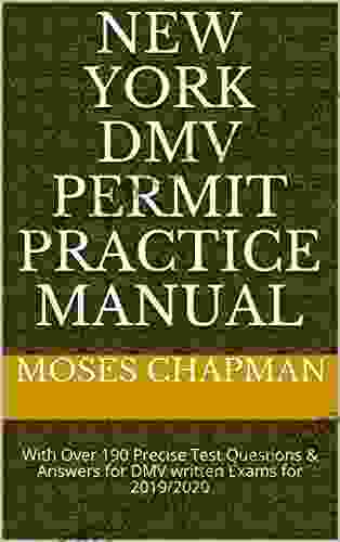 NEW YORK DMV PERMIT PRACTICE MANUAL: With Over 190 Precise Test Questions Answers For DMV Written Exams For 2024/2024