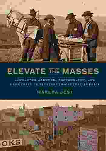 Elevate The Masses: Alexander Gardner Photography And Democracy In Nineteenth Century America