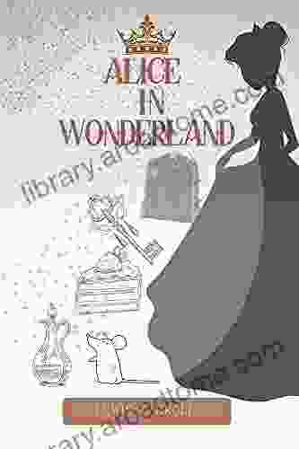 Alice In Wonderland : Annotated Classic