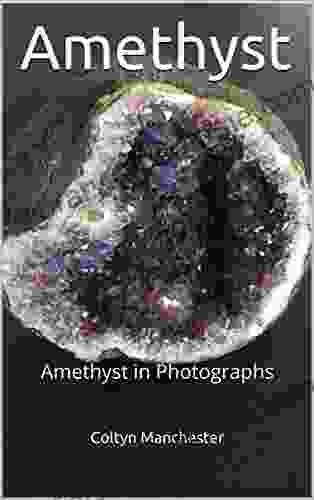 Amethyst: Amethyst In Photographs