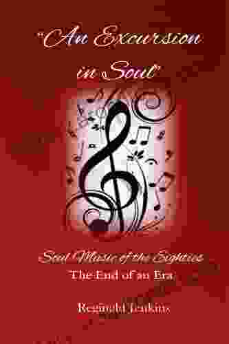 An Excursion In Soul: Soul Music Of The Eighties: The End Of An Era
