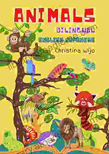 Animals Bilingual English Japanese Picture Book: Enjoy Learning Name of Animals in English and Japanese Through Pictures