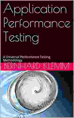 Application Performance Testing: A Universal Performance Testing Methodology