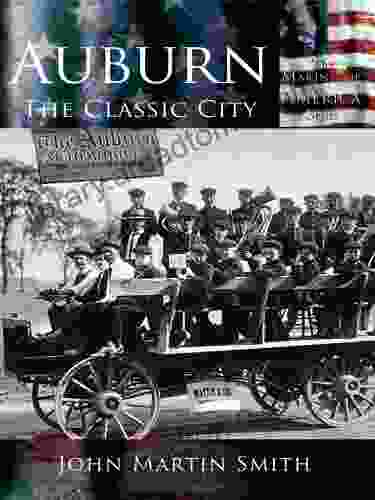 Auburn: The Classic City (Making Of America)