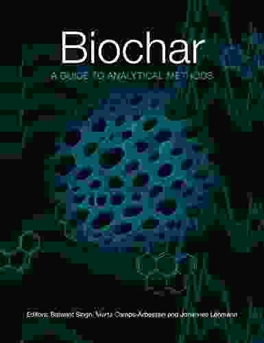 Biochar: A Guide To Analytical Methods