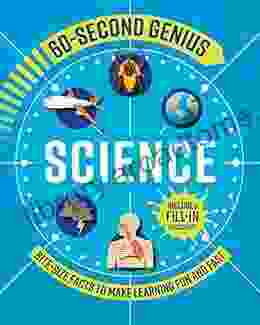 60 Second Genius: Science: Bite Size Facts To Make Learning Fun And Fast