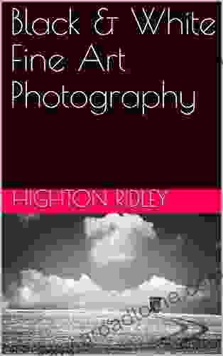 Black White Fine Art Photography of Highton Ridley