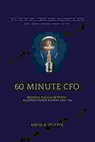 60 Minute CFO: Bridging The Gap Between Business Owner Banker And CPA