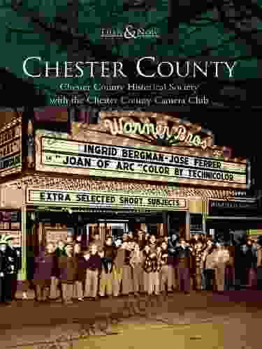 Chester County (Then And Now)