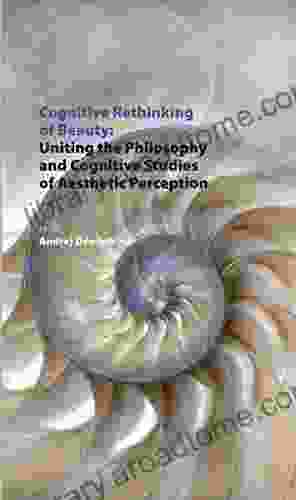 Cognitive Rethinking of Beauty: Uniting the Philosophy and Cognitive Studies of Aesthetic Perception (Spectrum Slovakia 28)