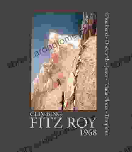 Climbing Fitz Roy 1968
