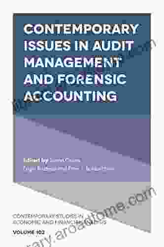 Contemporary Issues In Audit Management And Forensic Accounting (Contemporary Studies In Economic And Financial Analysis 102)