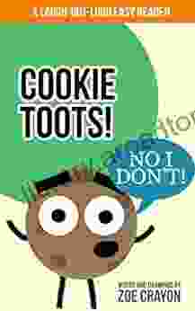 Children S Book: Cookie Toots (No I Don T ) Easy Reader