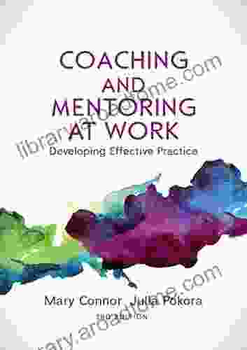 EBOOK: Coaching And Mentoring At Work: Developing Effective Practice (UK Higher Education OUP Humanities Social Sciences Counselling And Psychotherapy)