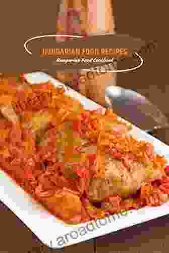 Hungarian Food Recipes: Hungarian Food Cookbook: Hungarian Cookbook