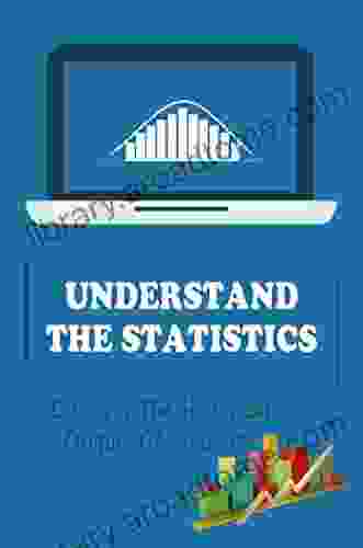 Understand The Statistics: Discover The Historical Origins Of Statistics