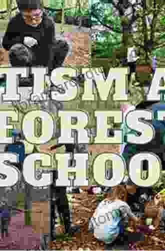 Forest School and Autism: A Practical Guide