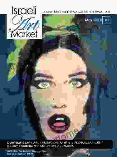 Israeli Art Market: Magazine Issue#1 (Israeli Art Market S MAGAZINE)